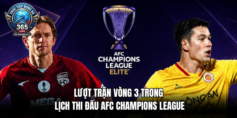 Lượt trận vòng 3 trong lịch thi đấu AFC Champions League
